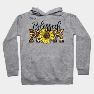 Blessed Mom Leopard   Blessed Mom Sunflower Hoodie